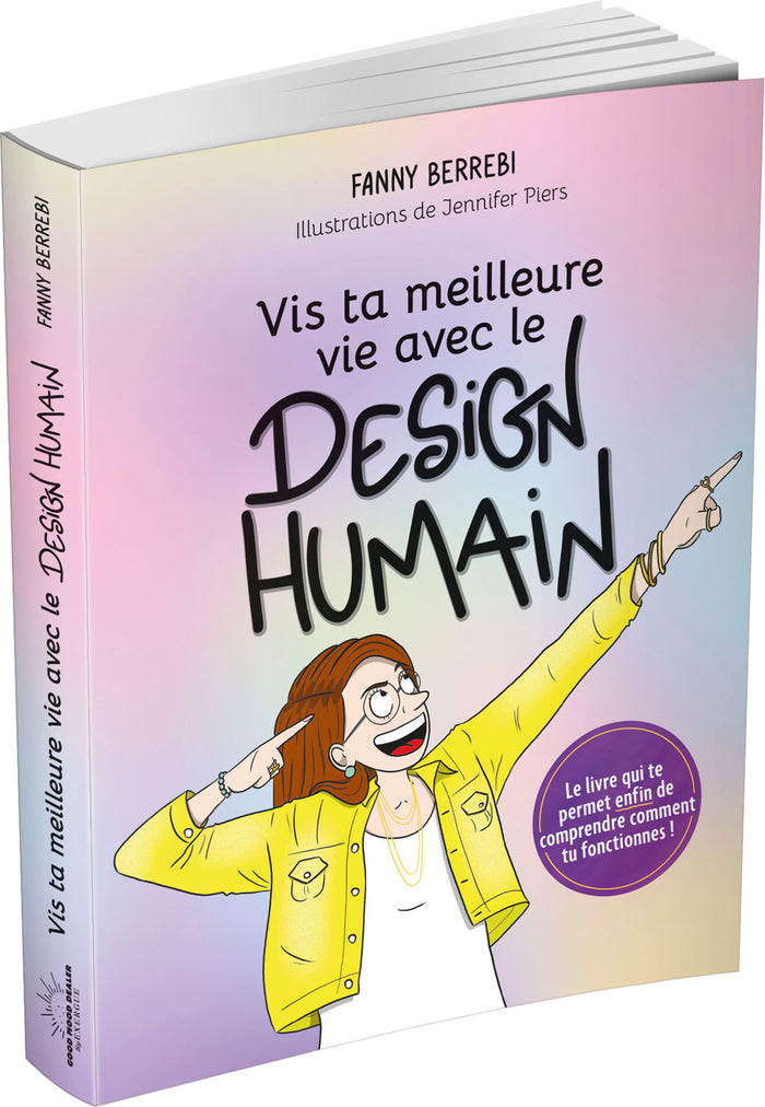 Vis ta meilleure vie avec le Design Humain