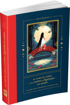 Le livre du tarot des contes et légendes du monde - Un guide pour comprendre le symbolisme du tarot