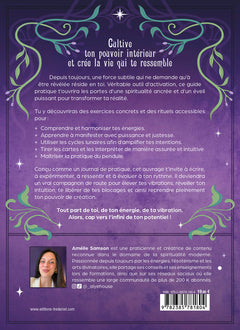 Éveille ton potentiel vibratoire - Un guide pratique des arts divinatoires : cartomancie, manifestation, pendule