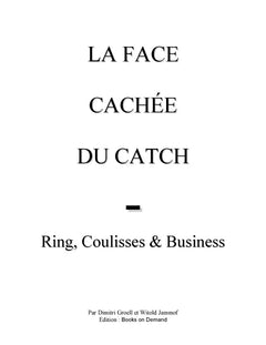 La face cachée du catch