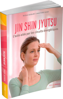 Jin Shin Jyutsu - L'auto-aide par les circuits énergetiques