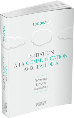 Initiation à la communication avec l'au-delà