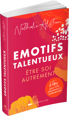 Emotifs talentueux - Etre soi autrement