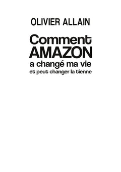 Comment Amazon a changé ma vie et peut changer la tienne