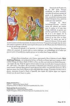 Les Couleurs du corps - Pour une méthodologie de la couleur dans le manuscrit enluminé (Xe - XIIe siècle)