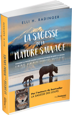 La sagesse de la nature sauvage