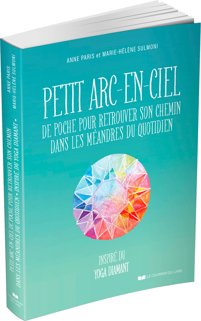Petit arc-en-ciel de poche pour retrouver son chemin dans les méandres du quotidien