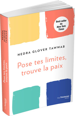 Pose tes limites, trouve la paix