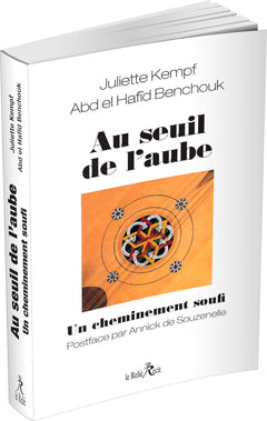 Au seuil de l'aube, un cheminement soufi
