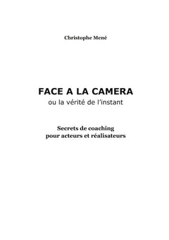 Face à la caméra ou la vérité de l'instant
