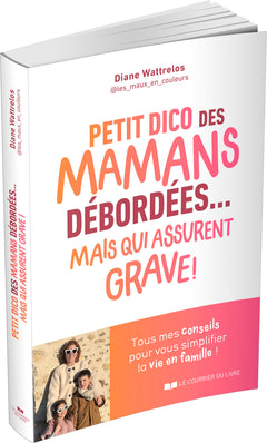 Petit dico des mamans débordées... mais qui assurent grave !
