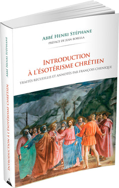 Introduction à l'ésotérisme chrétien