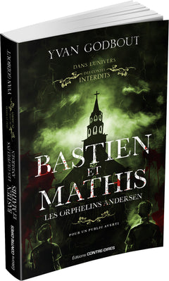 Bastien et Mathis - Les orphelins Andersen