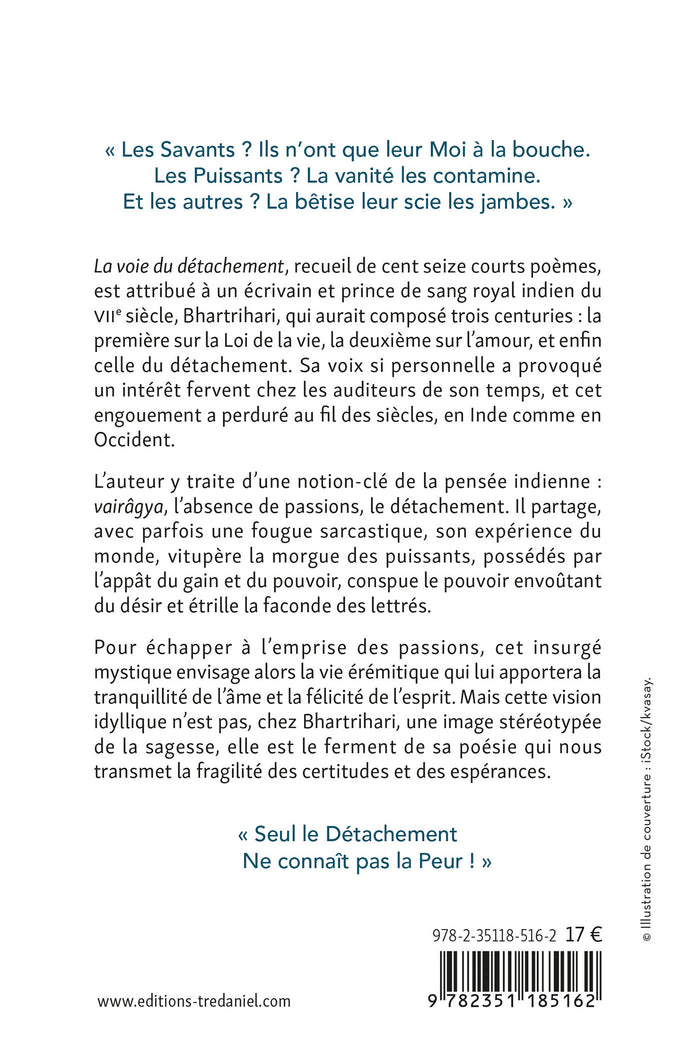 La voie du détachement - vivre par-delà les passions