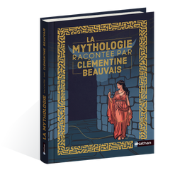 La mythologie racontée par Clémentine Beauvais