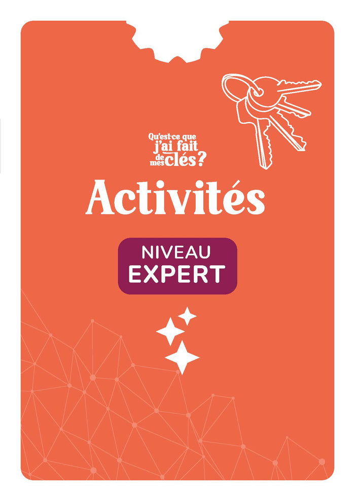 Qu'est-ce que j'ai fait de mes clés ?