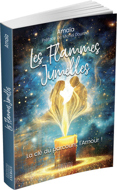 Les Flammes Jumelles - La clé du parcours, l'amour!