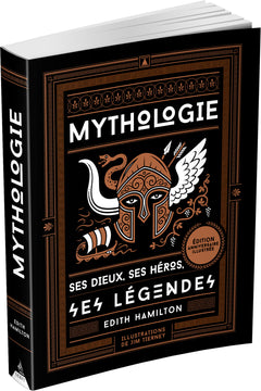 Mythologie - Ses dieux, ses héros, ses légendes