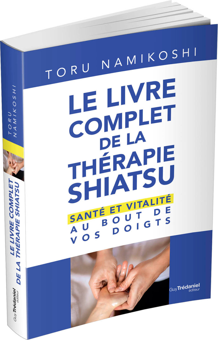 Le livre complet de la thérapie shiatsu