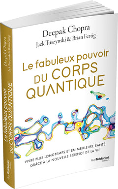 Le fabuleux pouvoir du corps quantique