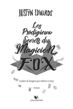 Les prodigieux secrets du magicien Fox