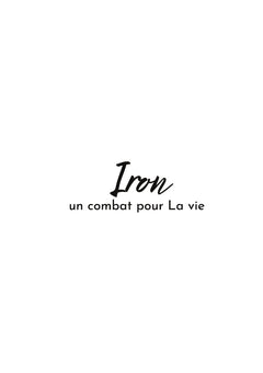 Iron un combat pour la vie