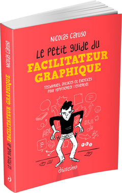 Le petit guide du facilitateur graphique