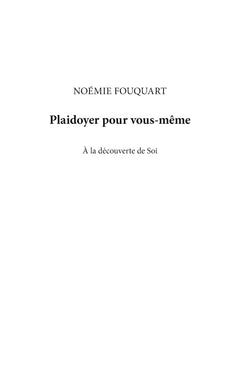 Plaidoyer pour vous-même: A la découverte de soi
