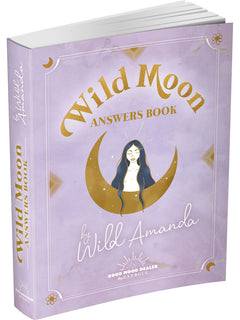 Wild Moon Answers Book by Amanda Wild