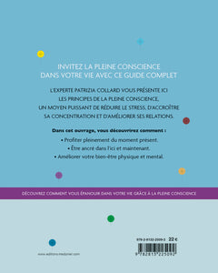 Passion pleine conscience - Le guide complet des pratiques et bienfaits