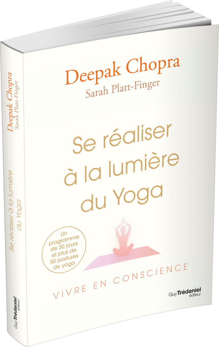 Se réaliser à la lumière du Yoga - Vivre en conscience