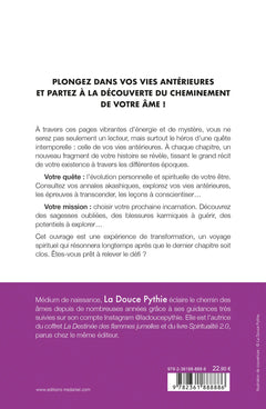 Voyagez dans vos vies antérieures - Le livre énergétique et interactif pour suivre le cheminement de votre âme