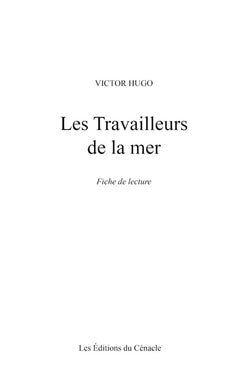 Fiche de lecture Les Travailleurs de la mer de Victor Hugo (Analyse littéraire de référence et résumé complet)