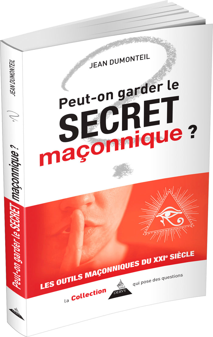 Peut-on garder le secret maçonnique ?