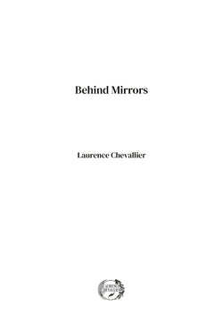 Behind Mirrors