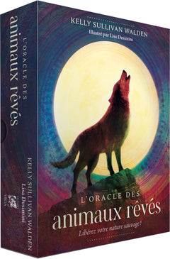 L'oracle des animaux rêvés - Libérez votre nature sauvage !