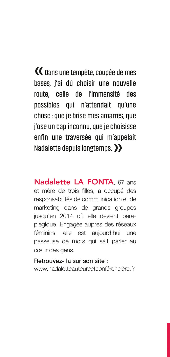 Nos tempêtes sont à la hauteur de nos rêves