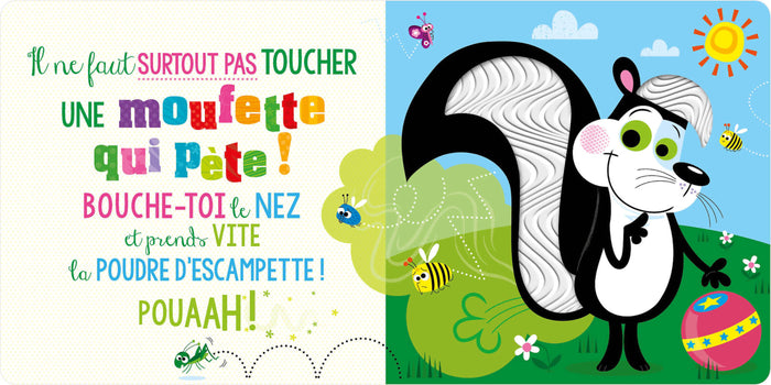 Il ne faut pas toucher une moufette qui pète