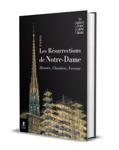Les résurrections de Notre-Dame de Paris
