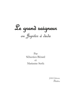 Le grand saigneur: ou Jupiter à dada