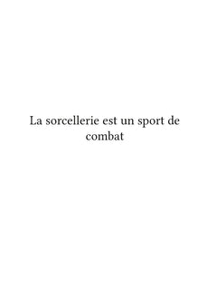 La sorcellerie est un sport de combat