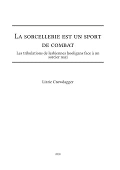 La sorcellerie est un sport de combat