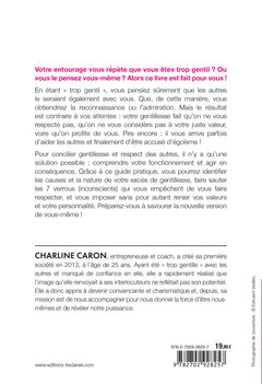 Vous êtes trop gentil - Débloquez les 7 verrous qui vous empêchent de vous affirmer