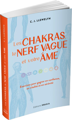 Les chakras, le nerf vague et votre âme