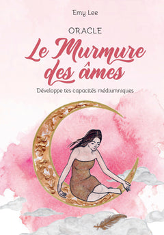 Murmures des âmes - Développe tes capacités médiumniques
