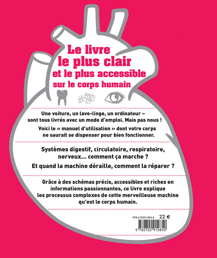 Le corps humain comment ça marche ?