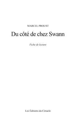 Fiche de lecture Du côté de chez Swann de Marcel Proust (analyse littéraire de référence et résumé complet)
