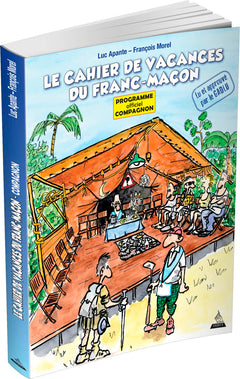Le cahier de vacances du franc-maçon - Programme officiel compagnon