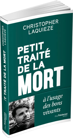 Petit traité de la mort à l'usage des bons vivants