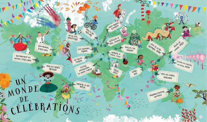 Le Monde en fêtes - Découvre 20 célébrations traditionnelles tout autour du globe